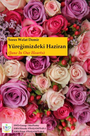 SWD Book :: Yuregimizdeki Haziran (Poetry Book by SWD / Turkish)